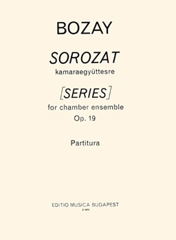 Series for chamber ensemble (flute, oboe, clarinet, percussions, piano or harpsichord, violin, viola, violoncello and double bass)