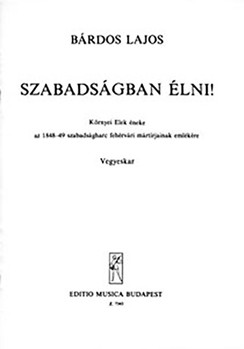 Szabadsagban elni! To the memory of martyrs of Fehervar in the fight for Hungarian resurrection in 1848-1849