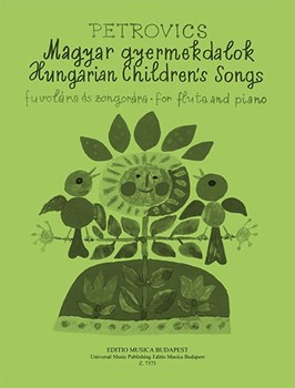 Hungarian Children's Songs for flute and piano