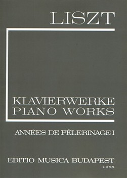 Annees de Pelerinage, First year - Switzerland Liszt, Works for Piano Solo, Vol. 6