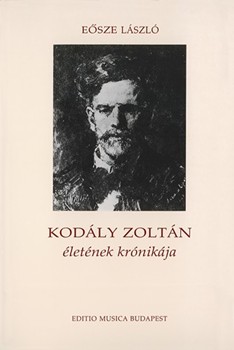Kodaly Zoltan eletenek kronikaja