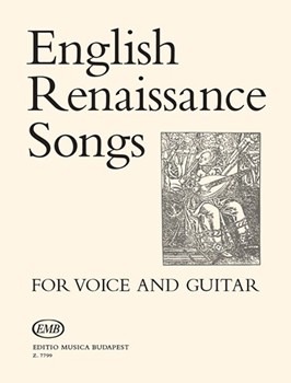 ENGLISH RENAISSANCE SONGS for voice and guitar