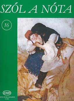 SZÓL A NÓTA Vol.16 Collections of Hungarian Songs