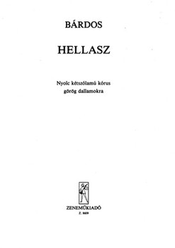 Hellasz Nyolc ketszolamu korus gorog dallamokra
