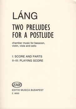Two Preludes for a Postlude for bassoon and string trio
