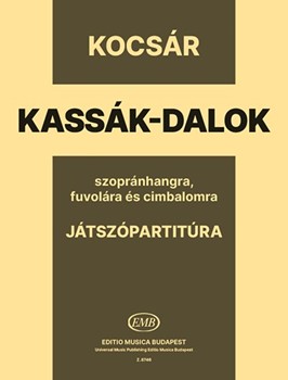 Kassak Songs for soprano, flute and cimbalom