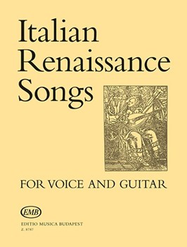 ITALIAN RENESSAINCE SONGS for voice and guitar