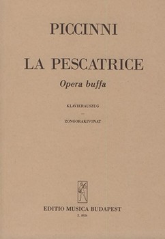 La pescatrice Comic opera in 2 acts for soprano, mezzo-soprano, tenor and bass soloists and orchestra