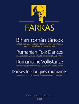Rumanian Folk Dances from the collection of Bela Bartok of the County Bihar for violin or viola or flute or clarinet and piano