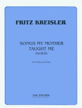 Songs My Mother Taught Me, for Violin and Piano