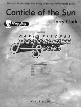Canticle Of The Sun by Clark Larry for Full Score