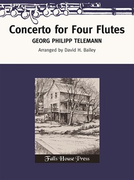 Concerto for Four Flutes by Telemann Georg Philipp - Bailey David - for Flute Quartet
