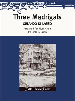 Three Madrigals by de Lassus Orlande - Davis John - for