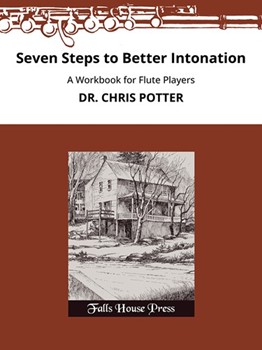 Seven Steps To Better Intonation A Workbook for Flute Players by Potter Christine for