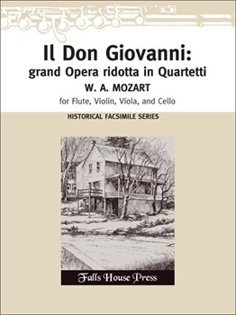 Il Don Giovanni: Grand' Opera Ridotta (Facsimile) by Mozart Wolfgang Amadeus Peterson Trygve for