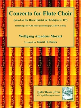 Concerto for Flute Choir (Based On The Horn Quintet In Eb Major K. 407) by Mozart Wolfgang Amadeus - Bailey David - for