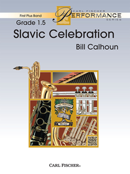 Carl Fischer Calhoun B   Slavic Celebration - Concert Band