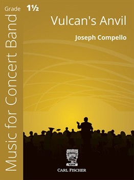 Vulcan's Anvil by Compello Joseph for Concert Band