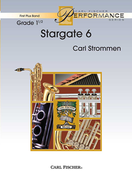 Carl Fischer Strommen   Stargate 6 - Concert Band