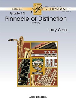 Pinnacle Of Distinction (March) by Clark Larry for Concert March