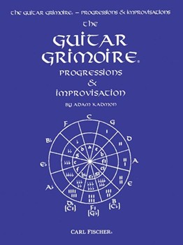 Guitar Grimoire Progressions & Improv by Kadmon Adam Adam Kadmon for Guitar