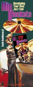 Developing Your Own Jazz Feel by Goldberg Seth for Drum Set (Handy Guide)