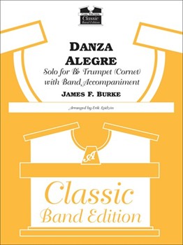 Danza Alegre by Burke James - Leidzen Erik - for Trumpet w/ Band