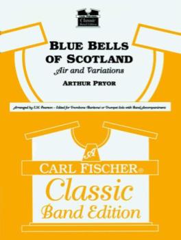 Carl Fischer Pryor A Pearson E M  Blue Bells Of Scotland - Concert Band
