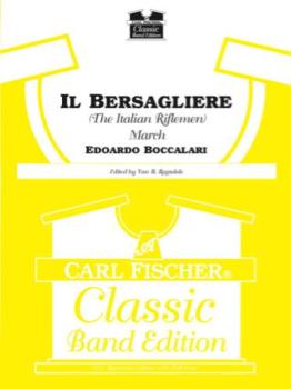Il Bersagliere (The Italian Riflemen) March - Band Arrangement