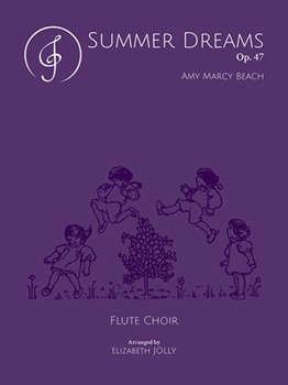 Summer Dreams Op. 47