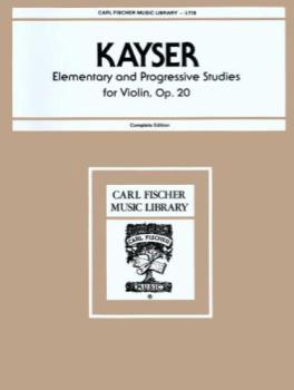 Kayser - Elementary And Progressive Studies for Violin, Op 20