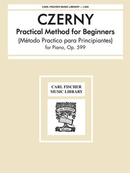 Op 599 Practical Method For Beginners by Czerny Carl for Piano