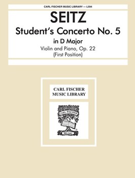Student's Concerto #5 In D Major Opus 22 by Seitz Friedrich for Violin and Piano (#5)
