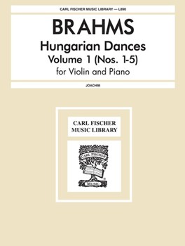 Hungarian Dances Volume 1 by Brahms Johannes for Violin and Piano (Vol 1)