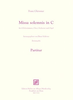 Missa solemnis in C Erstausgabe by Gleissner Franz for