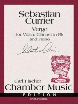 Currier - Verge, for Violin, Clarinet in Bb and Piano