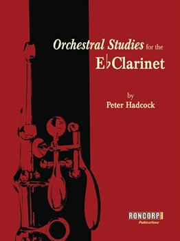 Orchestral Studies for the Eb Clarinet by Hadcock Peter for