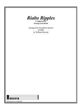 Rialto Ripples by Gershwin George - Perconti Bill - for Saxophone Quartet