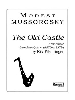 Old Castle by Mussorgsky Modest - Pfenninger Rik - for Saxophone Quartet