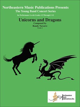 Unicorns and Dragons by Navarre Randy for Concert Band