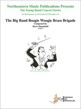 The Big Band Boogie Woogie Brass Brigade by Shanefield Drew for Concert Band