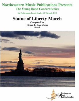 Statue of Liberty March by Rosenhaus Steven L for Concert March