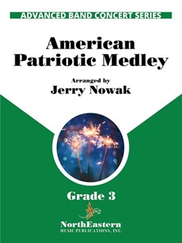 An American Patriotic Medley by Nowak Jerry for