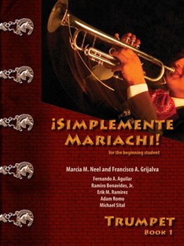 Simplemente Mariachi by Neel/Grijalva for Trumpet