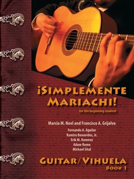 Simplemente Mariachi by Neel/Grijalva for Guitar