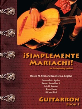 Simplemente Mariachi by Neel/Grijalva for Guitarron