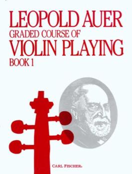 Graded Course of Violin Playing, Book 1