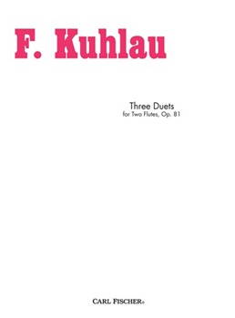 3 Duets Opus 81 by Kuhlau Friedrich for Flute Duet