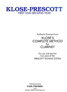 Klose-Prescott 1st & 2nd Year by Klose Hyacinthe - Prescott - for Clarinet Method