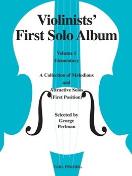 Violinist's First Solo Album Volume 1-elem by Perlman for Violin Method (Vol 1 - Elementary)